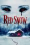 Nonton Film Red Snow (2021) Terbaru