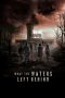 Nonton Film What the Waters Left Behind (2017) Terbaru Nonton Film What the Waters Left Behind (2017) Terbaru