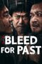 Nonton Film Bleed for Past (2025) Terbaru Nonton Film Bleed for Past (2025) Terbaru