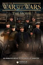 Nonton Film The War to End All Wars – The Movie (2023) Terbaru