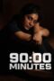 Nonton Film 90:00 Minutes (2023) Terbaru Nonton Film 90:00 Minutes (2023) Terbaru